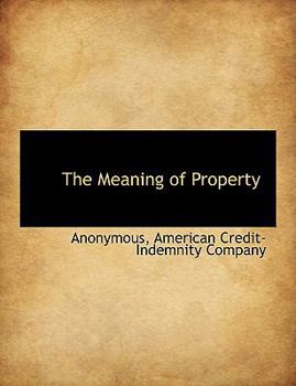 Paperback The Meaning of Property Book