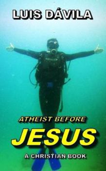 Paperback Atheist Before Jesus Book