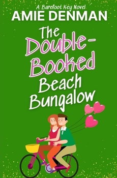 Paperback The Double-Booked Beach Bungalow: A Barefoot Key Novel Book