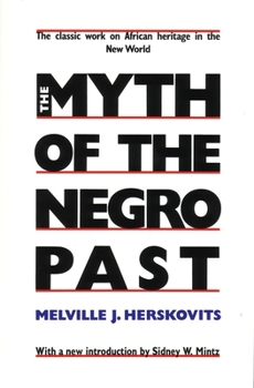 Paperback The Myth of the Negro Past Book