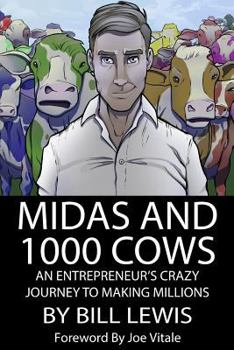 Paperback Midas and 1000 Cows: An Entrepreneur's Crazy Journey To Making Millions Book