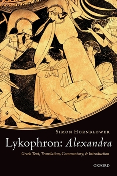 Paperback Alexandra: Greek Text, Translation, Commentary, and Introduction Book
