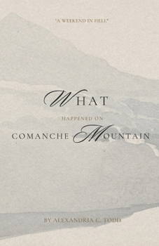 Paperback What Happened on Comanche Mountain Book