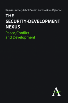 Paperback The Security-Development Nexus: Peace, Conflict and Development Book