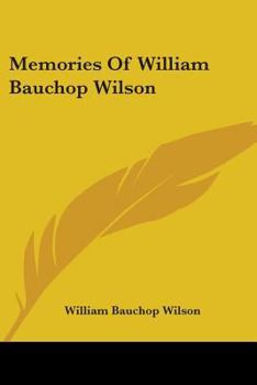 Paperback Memories Of William Bauchop Wilson Book