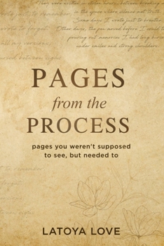 Paperback Pages from the Process: pages you weren't supposed to see, but needed to Book