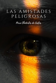 Las Amistades Peligrosas: Nueva Edici?n