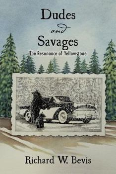 Paperback Dudes and Savages: The Resonance of Yellowstone Book