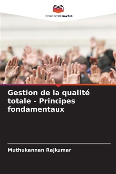 Gestion de la qualité totale - Principes fondamentaux