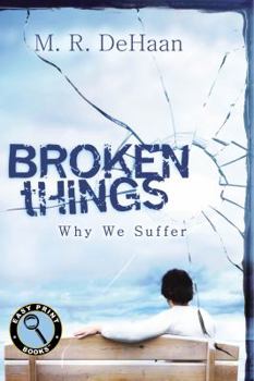 Paperback Broken Things: Why We Suffer [Large Print] Book