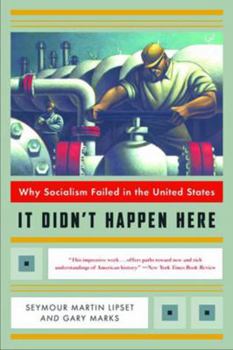 Paperback It Didn't Happen Here: Why Socialism Failed in the United States Book