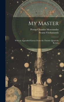 Hardcover My Master; With an Appended Extract From the Theistic Quarterly Review Book