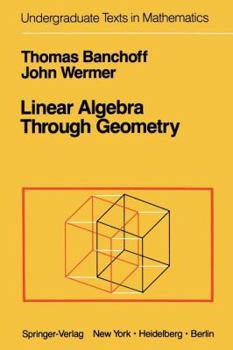 Paperback Linear Algebra Through Geometry Book