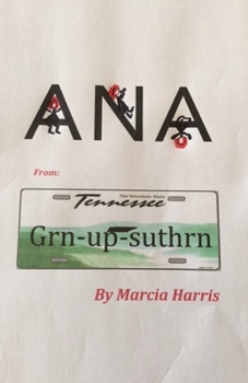 Paperback Ana: Growin' up Southern Book