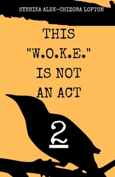 Paperback This W.O.K.E. Is Not an Act Vol. 2 Book