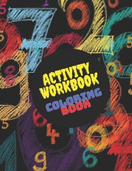 Paperback Activity Workbook Coloring Book: Big Activity Workbook for Toddlers & Kids, Fun with Numbers, Letters, Shapes, Colors, Book
