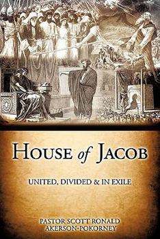 House of Jacob - United, Divided & in Exile