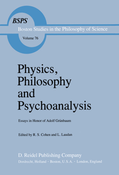 Paperback Physics, Philosophy and Psychoanalysis: Essays in Honor of Adolf Grünbaum Book