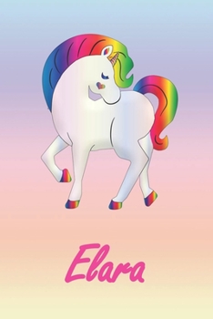 Elara: Personalisiertes individualisiertes Einhorn Notizbuch / pers�nliches Tagebuch / Schreibheft / Logbuch / Planer / Vokabelheft / Notizen - 6 x 9 Zoll (ca. DIN A5), 110 linierte Seiten mit Datumsl