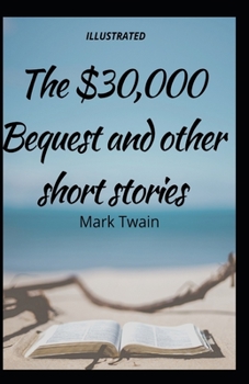 Paperback The $30,000 Bequest and other short stories Illustrated Book