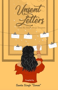 Paperback Unsent letters from the South Asian Diaspora Book