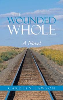 Paperback The Wounded Whole Book