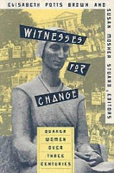 Paperback Witnesses for Change: Quaker Women Over Three Centuries Book