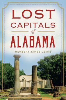 Paperback Lost Capitals of Alabama Book