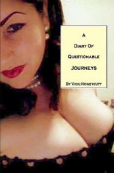 Paperback A Diary of Questionable Journeys Book