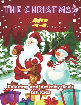 Paperback The Christmas: Christmas coloring book for boys, girls, and kids who enjoy Christmas celebration. Book