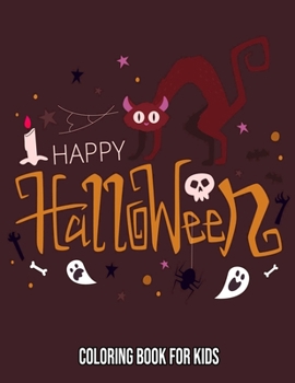 Paperback Happy Halloween: Coloring Book For Kids Book