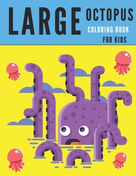 Paperback Large Octopus Coloring Book for Kids: Octopuses Activity Books Colouring Animals Book