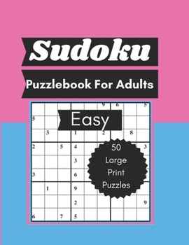 Paperback Sudoku Puzzle Book for Adults: Large Print Sudoku Puzzle Book for Adults Teens and Seniors Book