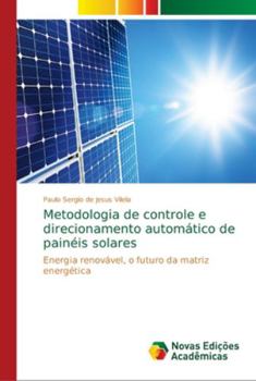 Paperback Metodologia de controle e direcionamento automático de painéis solares [Portuguese] Book