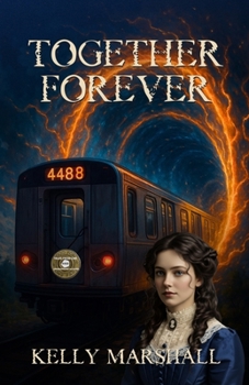 Paperback Together Forever: Tales From Car 4488 Book