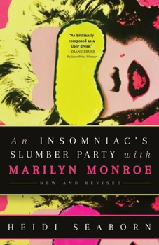 Paperback An Insomniac's Slumber Party with Marilyn Monroe: New and Revised Book