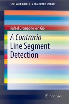 Paperback A Contrario Line Segment Detection Book