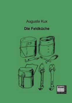 Paperback Die Feldkuche [German] Book