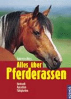 Hardcover Alles über Pferderassen [German] Book