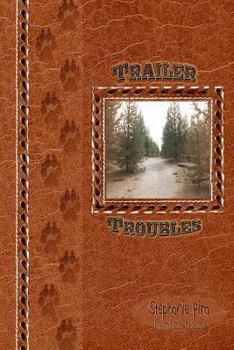 Paperback Trailer Troubles: by Grant Pira (not the adventuring type) Book