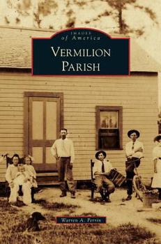 Hardcover Vermilion Parish Book