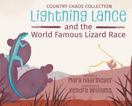 Lightning Lance and the World Famous Lizard Race (Country Chaos)