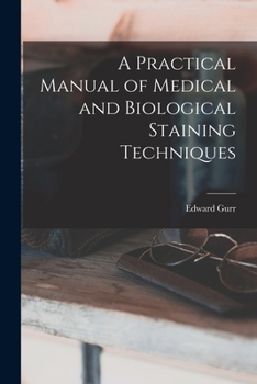 Paperback A Practical Manual of Medical and Biological Staining Techniques Book