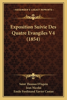 Paperback Exposition Suivie Des Quatre Evangiles V4 (1854) [French] Book