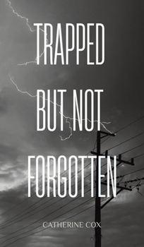 Hardcover Trapped but Not Forgotten Book