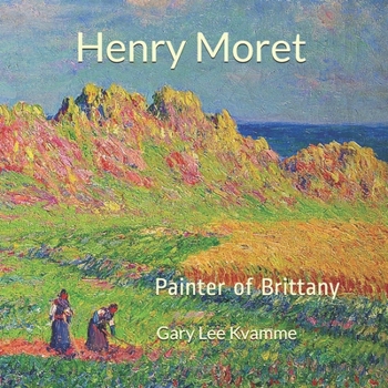 Paperback Henry Moret: Painter of Brittany Book
