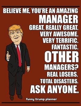 Paperback Funny Trump Planner: Funny Management Planner for Trump Supporters (Conservative Trump Gift) Book