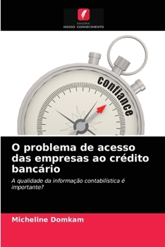 Paperback O problema de acesso das empresas ao crédito bancário [Portuguese] Book