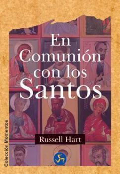 Paperback En comunion con los santos/ Communing With The Saints (Momentos/ Moments) (Spanish Edition) [Spanish] Book