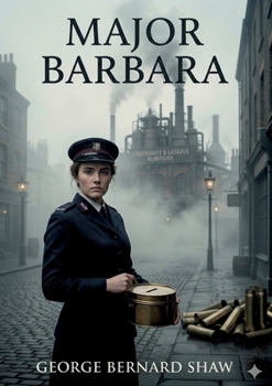 Paperback Major Barbara: by George Bernard Shaw Book